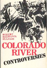 Colorado River Controversies
